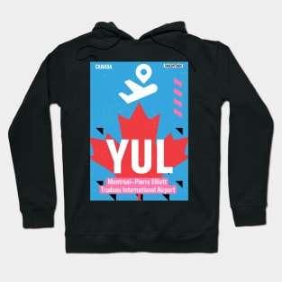 YUL airport Montreal Hoodie